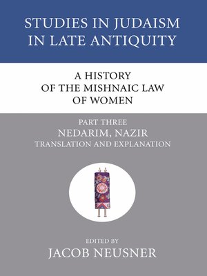 cover image of A History of the Mishnaic Law of Women, Part 3
